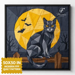 May include: A geometric quilt pattern featuring a black cat sitting on a wooden fence against a large yellow moon and dark blue sky with three bats and bare trees. The text reads 50X50 IN MODERN FPP QUILT PATTERN and Floweria Studio.