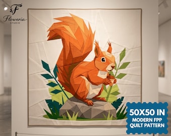 May include: A square quilt featuring a geometric, faceted orange squirrel holding an acorn while perched on a gray rock. The background is white with green foliage accents. The text Floweria Studio and 50x50 IN MODERN FPP QUILT PATTERN are visible.