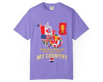 This Cup Will Be For My Country T-Shirt | World Cup Flags Soccer Design