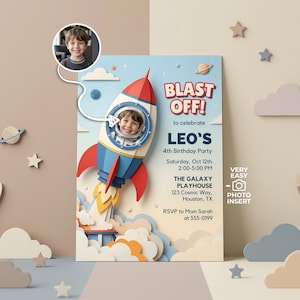 May include: A birthday party invitation with a rocket ship design. The text reads "BLAST OFF!" and "LEO'S 4th Birthday Party". The invitation includes a photo insert and event details, such as the date, time, and location.