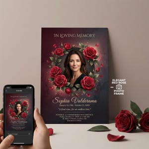 May include: A memorial photo frame featuring a woman's portrait encircled by red roses. The text reads "In Loving Memory" with the name Sophia Valderama, dates, and a quote. A phone shows the same image.