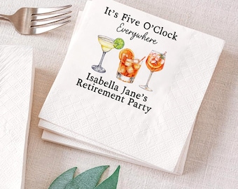 Custom Retirement Party Cocktail Napkins, Birthday Party Decor, Its 5 Oclock Everywhere Drink Napkins Cocktail Party Beverage Napkins