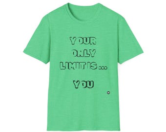 Camiseta unisex motivacional: "Tu único límite eres tú", prenda inspiradora, regalo para él/ella, camiseta de afirmación, ropa informal.