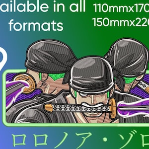 Puede incluir: Diseño bordado con un personaje de pelo verde y tres espadas, que lleva un gorro negro. La imagen incluye el texto "Available in all formats" y medidas de 110 mm x 170 mm y 150 mm x 220 mm.