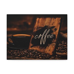 Coffee-Themed Wall Art, Rustic Home Decor, Canvas Print for Coffee Lovers, Kitchen Wall Art, Coffee Shop Decor, Gift for Baristas