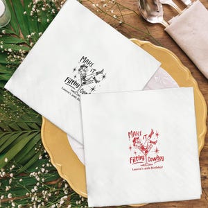 Personalized Western Martini Birthday Napkins, Make it Filthy Cowboy Party Decor, Cowgirl Bachelorette Napkins, Any Text on Napkins
