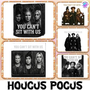20+ Sanderson Sister Png Bundle, Houcus Pocus Png, You Cant Sit With Us Png Bundle, Witch Png, Trick Or Treat Png, Halloween Png