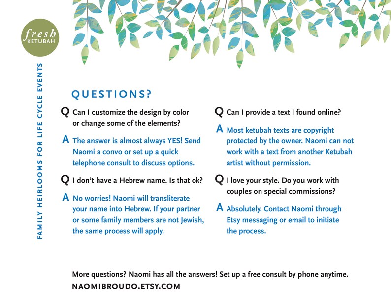 May include: A graphic with a green leafy background and text that reads "QUESTIONS?" with a question mark in a circle. The text below the question mark asks "Can I customize the design by color or change some of the elements?" and the answer is "The answer is almost always YES! Send Naomi a convo or set up a quick telephone consult to discuss options."