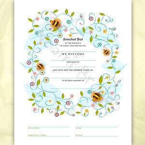 May include: A Simchat Bat printable certificate with a floral border and bee illustrations. The text reads "Simchat Bat" in the presence of family and friends on: We welcome daughter of and give her the Hebrew name of: In blessed memory of.  Date of birth, Hebrew date of birth, Father, Mother.