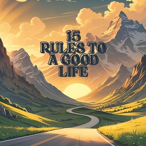 15 Rules for a Better Life – Motivational Self-Help Ebook | Personal Growth Guide | Instant Download PDF