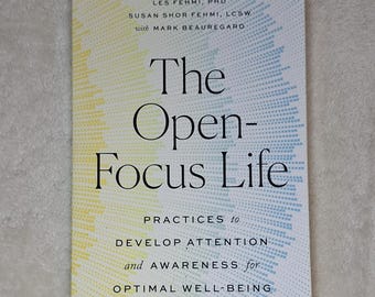 The Open-Focus Life