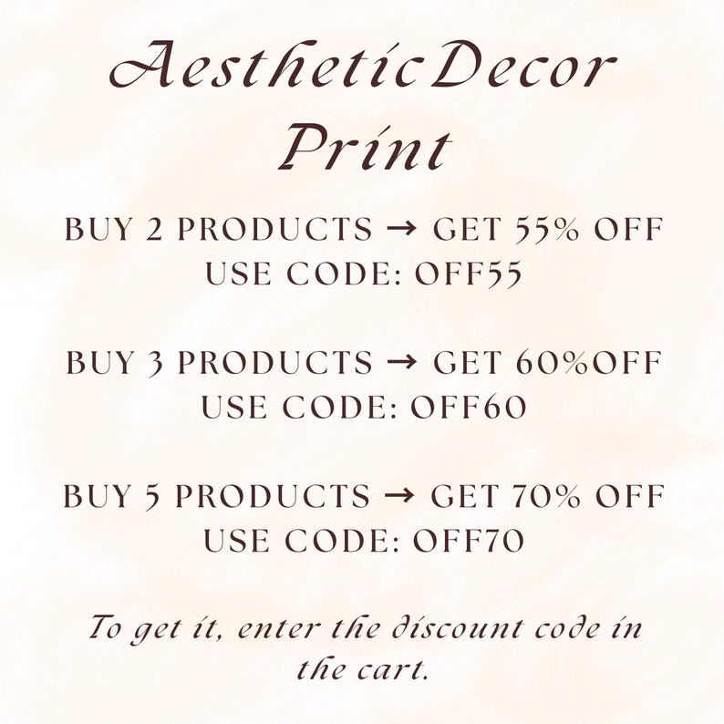 May include: Aesthetic Decor Print advertisement with text offering discounts. Buy 2 products, get 55% off with code OFF55. Buy 3 products, get 60% off with code OFF60. Buy 5 products, get 70% off with code OFF70.