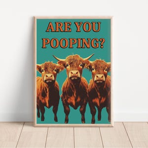 Are You Pooping Highland Cow Print, Cute Bathroom Print, Bathroom Decor Poster, Funny Toilet Wall Art, Quirky Printable