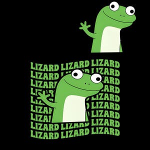 May include: Black background with two green lizard illustrations. One lizard is waving, and the other is smiling. The word "LIZARD" is repeated in a wavy pattern around the bottom lizard.