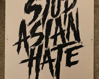 Stop Asian Hate screen printed activism poster