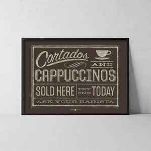 Cortados and Cappuccinos coffee art print