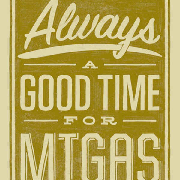 Always a Good Time for Migas art print