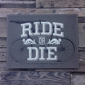 Ride Or Die bicycle screen print image 1