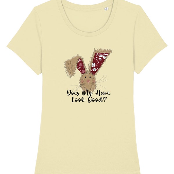 Ladies Organic Cotton Fitted T-Shirt - Does My Hare Look Good? - Spring Trend - Eco Friendly - Vegan