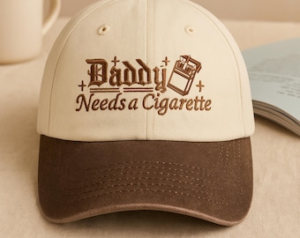 daddy needs a cigarette hat Daddy Needs a Cigarette Snapback Hat Made to Order Hat