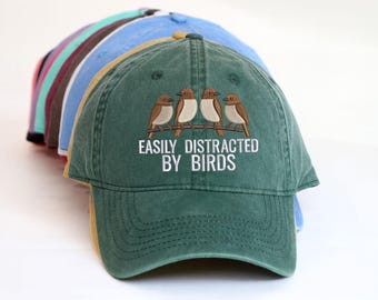 Easily Distracted By Birds Embroidered Hat, Funny Birding Hat, Bird Watching Baseball Cap, Unique Bird Lovers Gift, Nature Wildlife Cap