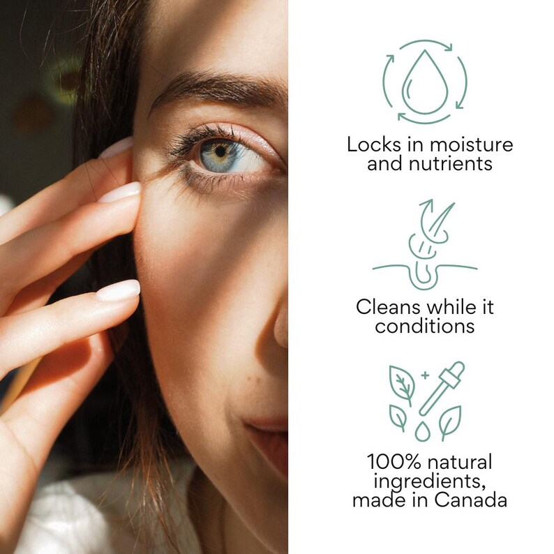 May include: A person's face with blue eyes, and the text "Locks in moisture and nutrients", "Cleans while it conditions", and "100% natural ingredients, made in Canada". The image shows a woman's face and product information.