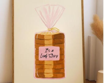 It's a Loaf Story Art Print – Cute Food Art for Home, Kitchen Wall Decor, Printable Wall Art, Swiftie Pun, Trendy Food Print, Print Today