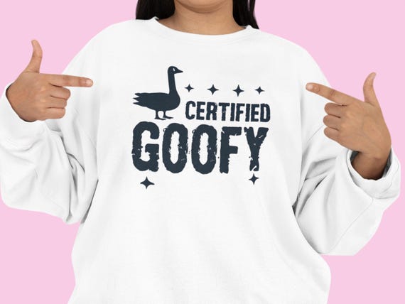 Certified Goofy Goose Sweatshirt: Unisex Cozy Crewneck