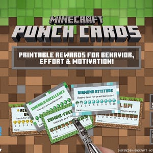 May include: Minecraft-themed punch cards with text that reads "Minecraft Punch Cards" and "Printable Rewards for Behavior, Effort & Motivation!" The cards feature designs like "Emerald Excellence" and "Diamond Attitude."