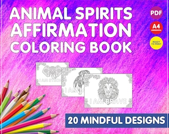 May include: A coloring book titled "Animal Spirits Affirmation Coloring Book" with three sample pages featuring animal illustrations and affirmations. The image includes a set of colored pencils and text that reads "20 Mindful Designs."