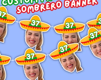 May include: A custom face sombrero banner featuring multiple cutouts of a smiling face wearing a yellow sombrero with a green band and the number 37 in white. The text CUSTOM FACE SOMBRERO BANNER appears at the top and SHIPS OUT FAST at the bottom.