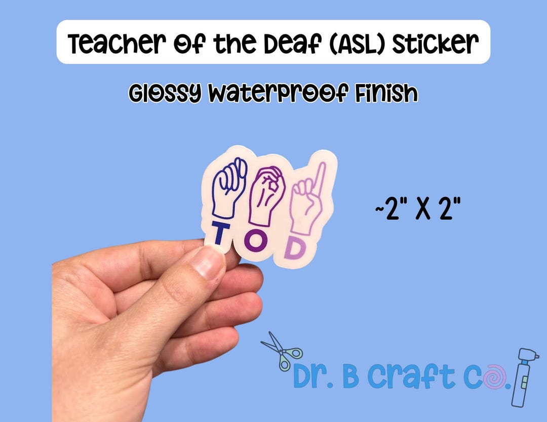 Teacher of the Deaf (ASL) Sticker - Audiology Gift, Aud - Etsy