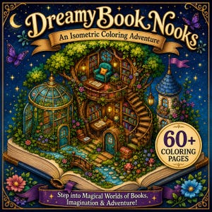 May include: A coloring book titled Dreamy Book Nooks: An Isometric Coloring Adventure featuring 60+ coloring pages. The cover displays a detailed illustration of a treehouse library, a glass greenhouse, and a stone tower built upon an open book.