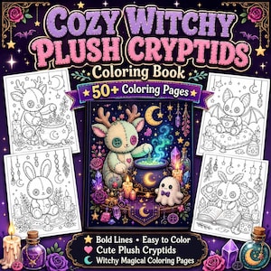 May include: A coloring book titled Cozy Witchy Plush Cryptids with 50+ coloring pages. The cover features a plush deer creature stirring a cauldron, surrounded by crystals, candles, and a ghost. Four black and white coloring page samples are displayed.