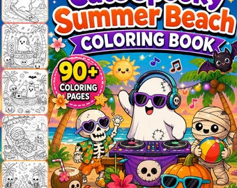 Spooky Summer Coloring Book for Adults & Teens | 90+ Haunted Beach Days, Cute Ghosts, Tropical Halloween, Summer Vacation Coloring Pages
