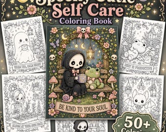 Spooky Cutie Self Care Coloring Book, Cozy Creepy Cute Adult Coloring Pages, Gentle Affirmation Coloring Book, Ghost Skeleton Self Care Gift