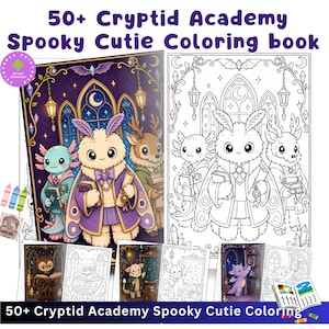 May include: A 50+ Cryptid Academy Spooky Cutie coloring book featuring pages with illustrations of creatures like an axolotl, a moth, and a deer in academic attire. The cover displays a colored scene and a black and white line art version.