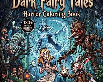 Dark Fairy Tales Horror Coloring Book for Adults, 120+ Printable Gothic Coloring Pages PDF