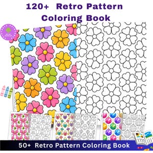 May include: A digital coloring book titled 120+ Retro Pattern Coloring Book and 50+ Retro Pattern Coloring Book, featuring pages with repeating floral, bow, heart-shaped lock, key, and disco ball patterns in both full-color and black-and-white line art.