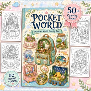 May include: A coloring book titled Pocket World Miniature Worlds Coloring Book featuring a cover with illustrations of a backpack, a jar, a seashell, and a suitcase containing miniature scenes, with a badge stating 50+ Coloring Pages.