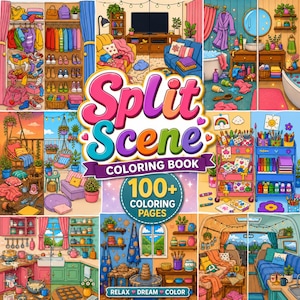 May include: A Split Scene Coloring Book cover featuring a collage of colorful cartoon illustrations including a messy closet, a cozy living room, a bathroom, a patio, an art supply cart, a kitchen, a pottery studio, and a camper van interior.