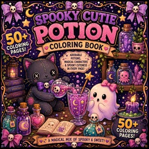 May include: A coloring book titled Spooky Cutie Potion Coloring Book featuring a black cat, a ghost, potion bottles, and a spellbook. The cover displays text including 50+ Coloring Pages, Adorable Potions, Magical Characters & Spooky Cuteness, and A Magical Mix of Spooky & Sweet.