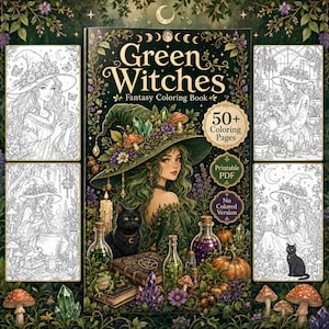May include: A Green Witches Fantasy Colouring Book featuring a central illustration of a witch with a green hat, a black cat, and potion bottles. The cover includes text stating 50+ Colouring Pages, Printable PDF, and No Coloured Version.