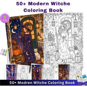 May include: A coloring book titled 50+ Modern Witche Coloring Book featuring illustrations of witches in hats, long dresses with moon patterns, cats, pumpkins, and lanterns. The cover displays both colored and black and white line art versions.