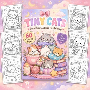 May include: A coloring book titled Tiny Cats Cute Coloring Book for Relaxing with a pastel cover featuring illustrations of kittens in teacups, on cushions, and with books. The book includes 60 coloring pages and is surrounded by six black and white cat-themed coloring page inserts.