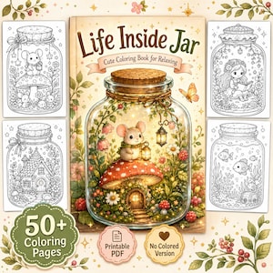Puede incluir: Un libro para colorear titulado Life Inside Jar con una ilustración central de un ratón sobre una seta dentro de un frasco, rodeado de cuatro páginas en blanco y negro con frascos que contienen un ratón, una niña, una casa y peces.