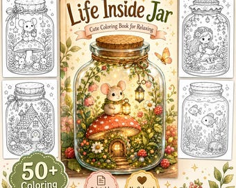 Life Inside Jar Cute Coloring Book , Tiny Jar World Coloring Pages | Adorable Miniature Homes, Animals & Cozy Fantasy | Printable PDF