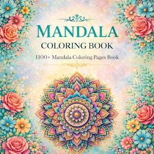May include: A colourful mandala colouring book cover with the title "MANDALA COLORING BOOK" in teal. The cover features a detailed, colourful mandala design and floral accents. The text "1100+ Mandala Coloring Pages Book" is also displayed.