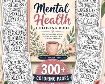 300+ Motivational Quotes Mental Health Coloring Book, Inspirational Coloring Book, Positive Coloring Book, Motivational Coloring book