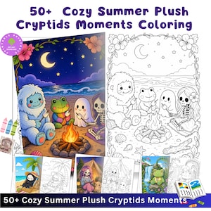 May include: A digital coloring book titled 50+ Cozy Summer Plush Cryptids Moments Coloring featuring illustrations of a yeti, frog, ghost, and skeleton roasting marshmallows by a campfire on a beach under a crescent moon and starry night sky.